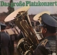 Musikkorps der Bundesluftwaffe 4: Das große Platzkonzert. Doppel-LP