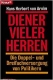 Von Arnim: Diener vieler Herren