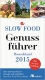 Slow food Deutschland e.V. (Hg.): Genufhrer Deutschland 2015