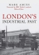 Amies: London's industrial past