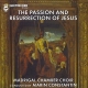 Madrigal Chamber Choir: The passion and resurrection of Jesus. CD.
